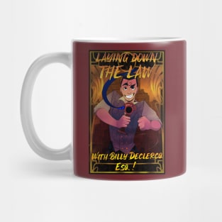 laying Down the Law with Billy Declercq Esq! Season 3 (with title) Mug